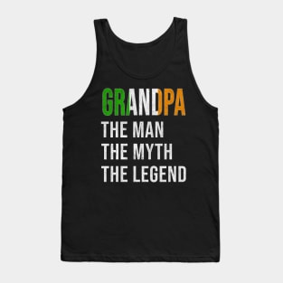 Grand Father Irish Grandpa The Man The Myth The Legend - Gift for Irish Dad With Roots From  Ireland Tank Top